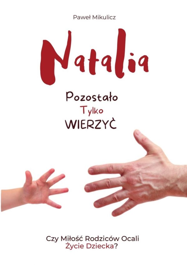 Natalia. Pozostało tylko wierzyć