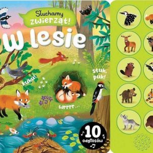 Słuchamy zwierząt! W lesie 10 odgłosów