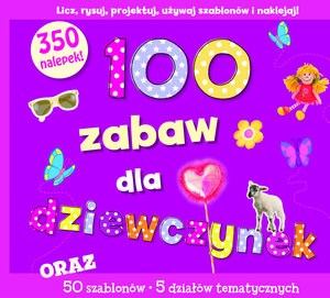 100 zabaw dla dziewczynek