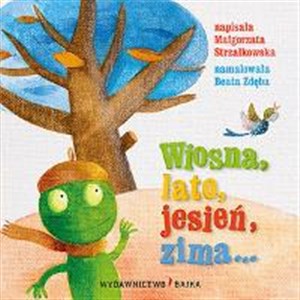 Wiosna, lato, jesień, zima...