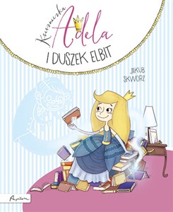 Księżniczka Adela i duszek Elbit