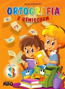 Ortografia z uśmiechem Klasa 3