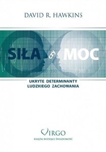 Siła czy Moc Ukryte determinanty ludzkiego zachowania