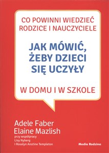 Jak mówić żeby dzieci się uczyły nowe wyd