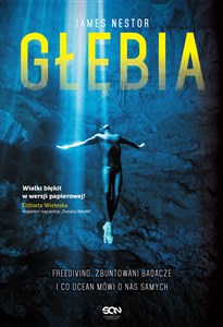 Głębia Freediving, zbuntowani badacze i co ocean mówi o nas samych
