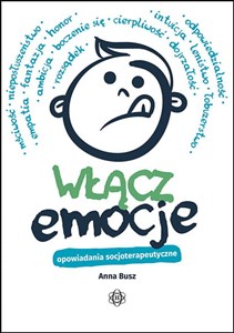 Włącz emocje Opowiadania socjoterapeutyczne