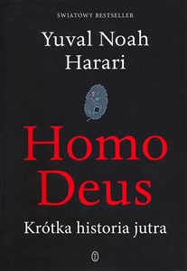 Homo deus Krótka historia jutra