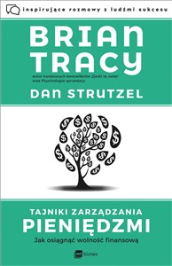 Tajniki zarządzania pieniędzmi Jak osiągnąć wolność finansową