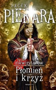 Płomień i krzyż Świat Inkwizytorów Tom 1