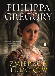 Zmierzch Tudorów Dziewięciodniowa królowa i jej siostry