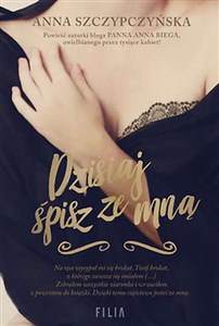 Dzisiaj śpisz ze mną