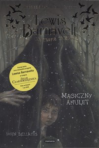 Lewis Barnavelt na tropie tajemnic Magiczny amulet