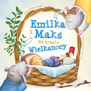Emilka i Maks na tropie Wielkanocy