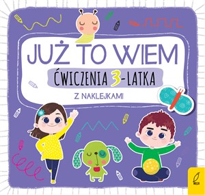 Już to wiem Ćwiczenia 3-latka z naklejkami