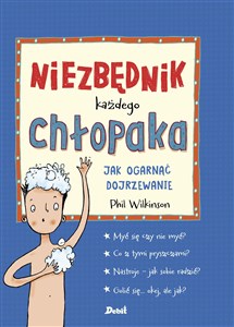 Niezbędnik każdego chłopaka Jak ogarnąć dojrzewanie