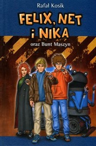 Felix, Net i Nika oraz Bunt Maszyn Tom 8