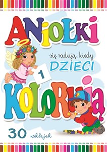 Aniołki się radują kiedy dzieci kolorują  cz.2