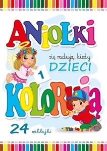 Aniołki się radują kiedy dzieci kolorują cz.1