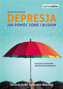 Depresja Jak pomóc sobie i bliskim
