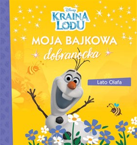 Moja bajkowa dobranocka. Lato Olafa. Disney Kraina Lodu