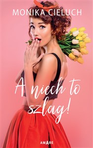 A niech to szlag