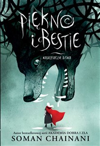 Piękno i bestie Niebezpieczne baśnie