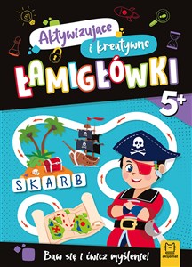 Aktywizujące i kreatywne łamigłówki 5+ Baw się i ćwicz myślenie!