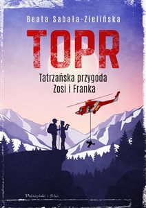 TOPR Tatrzańska przygoda Zosi i Franka