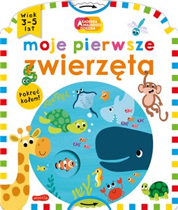 Moje pierwsze zwierzęta Akademia mądrego dziecka