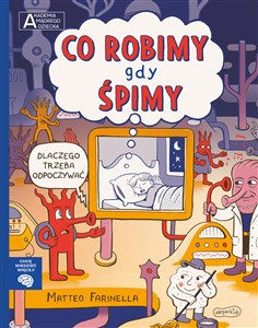 Co robimy gdy śpimy Akademia mądrego dziecka Chcę wiedzieć więcej