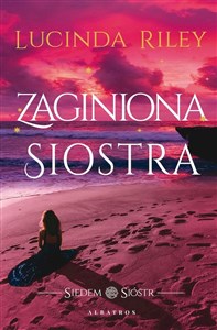 Zaginiona siostra. Cykl Siedem Sióstr. Tom 7