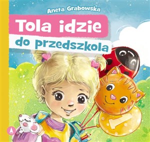 Tola idzie do przedszkola