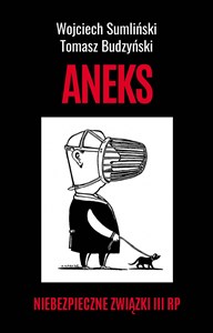 Aneks Niebezpieczne związki III RP