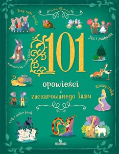 101 Opowieści zaczarowanego lasu