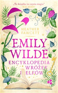 Emily Wilde. Encyklopedia wróżek i elfów