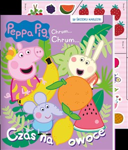 Peppa Pig Chrum chrum 89 Czas na owoce