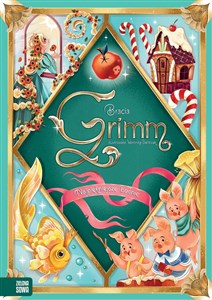 Najpiękniejsze baśnie. Bracia Grimm