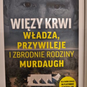 Więzy krwi. Władza, przywileje i zbrodnie rodz