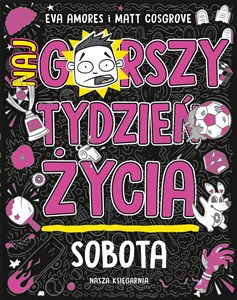 Sobota Najgorszy tydzień życia