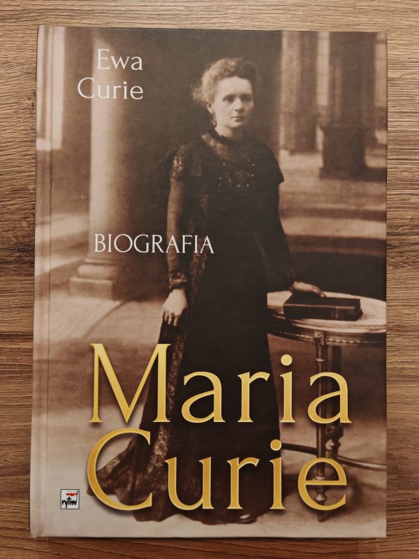 Maria Curie. Biografia.