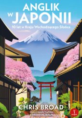 Anglik w Japonii. 10 lat w Kraju Wschodzącego