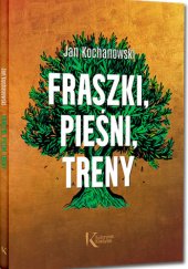 Fraszki, Pieśni, Treny
