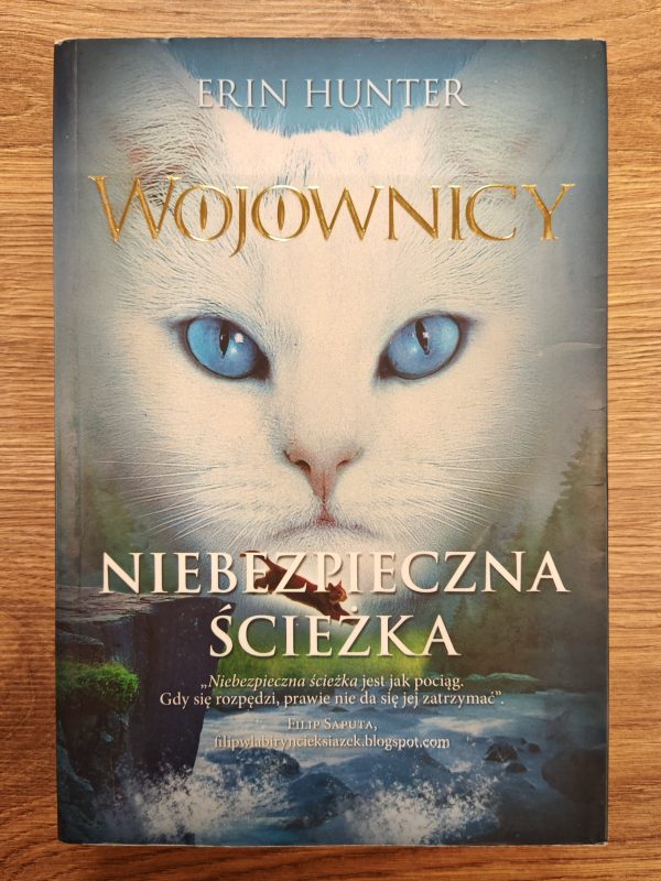 Wojownicy .Niebezpieczna ścieżka. (Antykwariat)