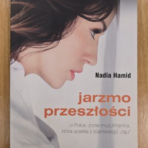 Jarzmo przeszłości o Polce, żonie muzułmanina, która uciekła z islamskiego "raju". Antykwariat