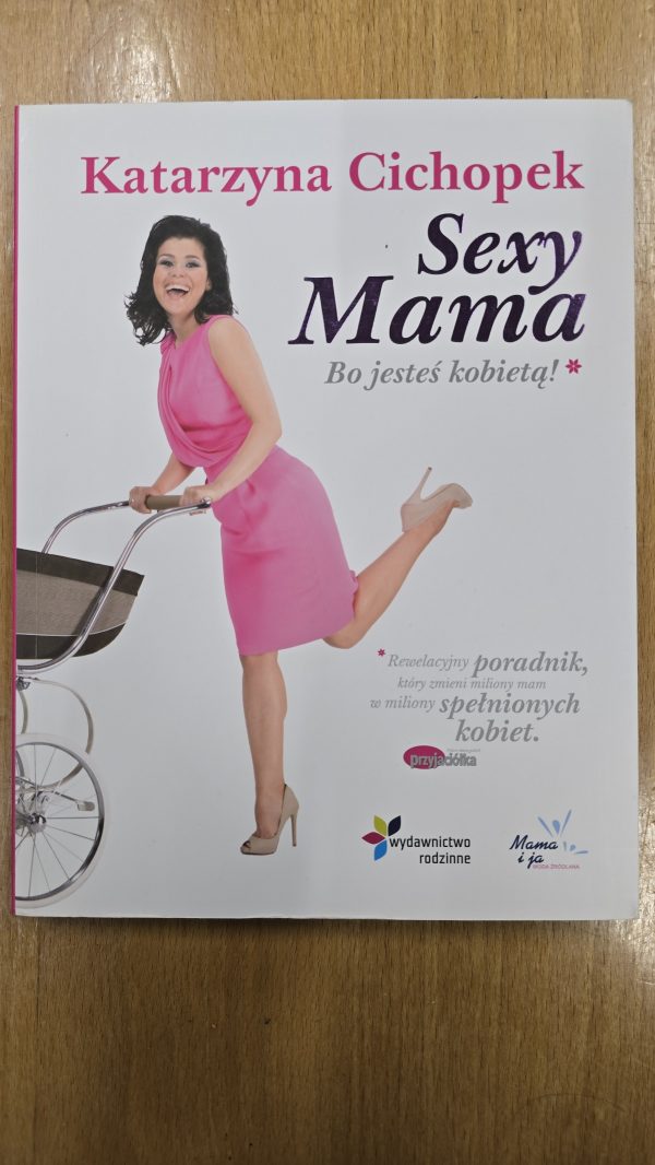Sexy Mama Bo jesteś kobietą. (Antykwariat)