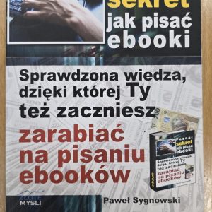 Poznaj sekret jak pisać ebooki. (Antykwariat)