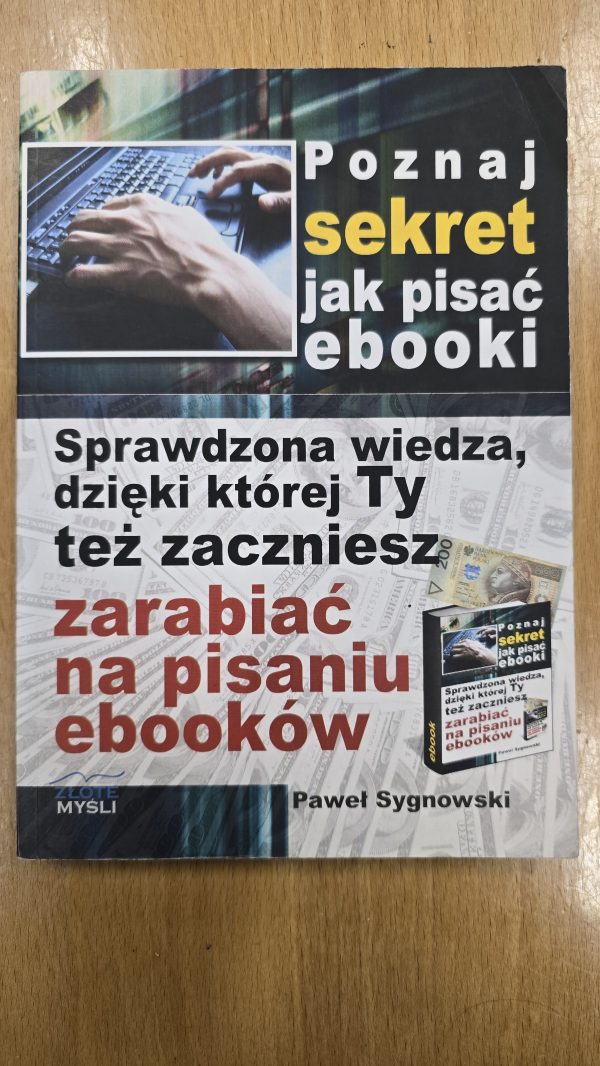 Poznaj sekret jak pisać ebooki. (Antykwariat)