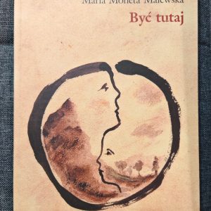 Być tutaj.
