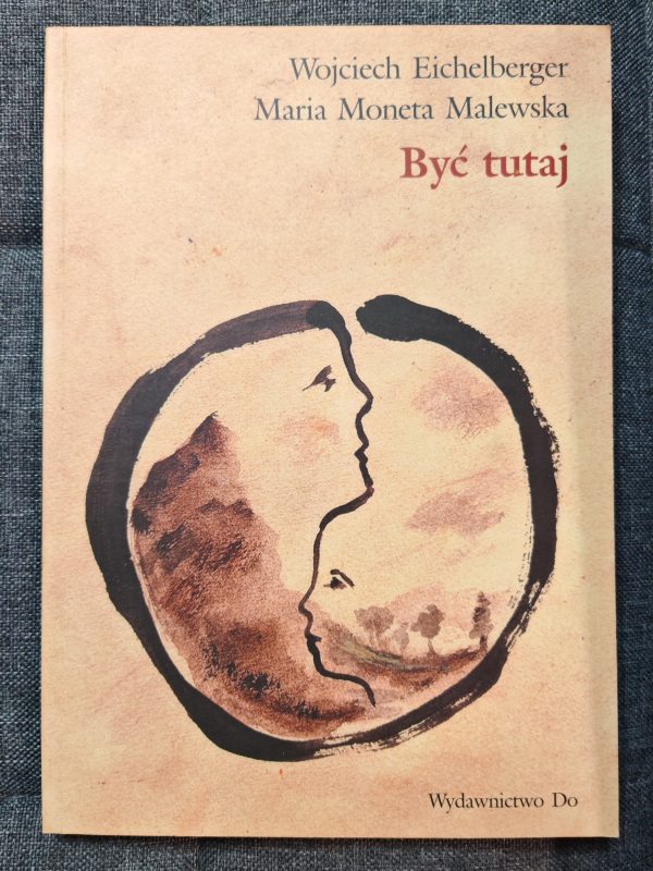 Być tutaj.