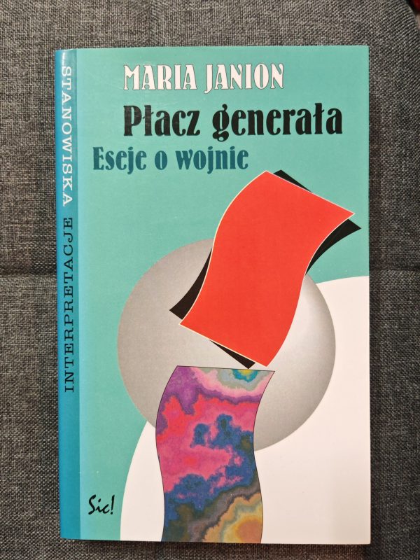 Płacz generała. Eseje o wojnie.